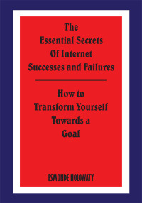 Cover image: The Essential Secrets of Internet Successes and Failures 9781420832495