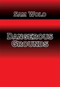 Titelbild: DANGEROUS GROUNDS 9781420846447