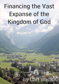 Omslagafbeelding: Financing the Vast Expanse of the Kingdom of God 9781449030803