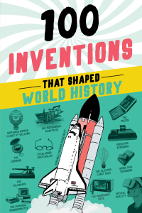 表紙画像: 100 Inventions That Shaped World History 9781728290133