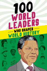 Omslagafbeelding: 100 World Leaders Who Shaped World History 9781728290164
