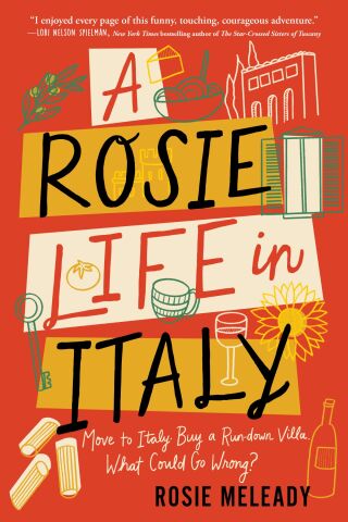 Cover image: A Rosie Life in Italy 9781464222665