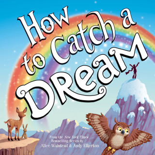 Cover image: How to Catch a Dream 9781464226199