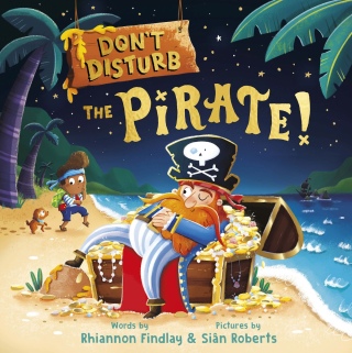 Cover image: Don't Disturb the Pirate! 9781464227493