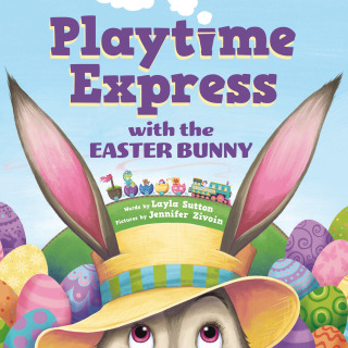 صورة الغلاف: Playtime Express with the Easter Bunny 9781464234750