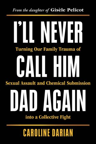 Cover image: I'll Never Call Him Dad Again 9781464257957