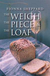 Omslagafbeelding: The Weigh, the Piece and the Loaf 9781465301604