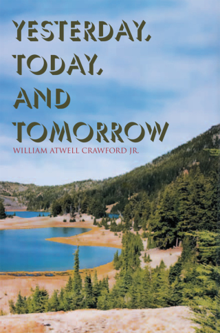 Titelbild: Yesterday, Today, and Tomorrow 9781465358004
