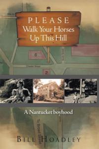 Cover image: Please Walk Your Horses up This Hill 9781465363770