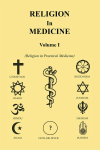 表紙画像: Religion in Medicine Volume I 9781465368300