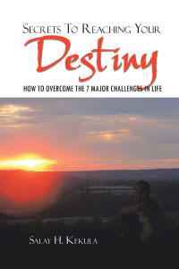 Cover image: Secrets to Reaching Your Destiny 9781465395368