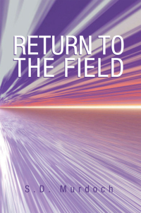 Imagen de portada: Return to the Field 9781465398215