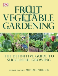 Cover image: Fruit and Vegetable Gardening 9780756690564