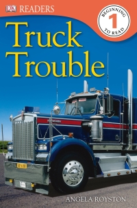 Cover image: DK Readers L1: Truck Trouble 9781465402431