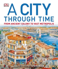 Cover image: A City Through Time 9781465402493