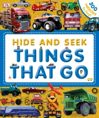 Cover image: Hide and Seek: Things That Go 9781465409317