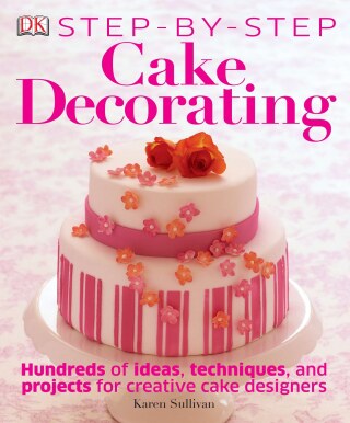 Cover image: Step-by-Step Cake Decorating 9781465414410