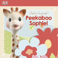 Cover image: Sophie la girafe: Peekaboo Sophie! 9781465409607