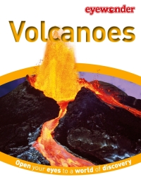 Cover image: Eye Wonder: Volcanoes 9781465409096
