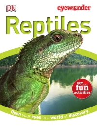 Cover image: Eye Wonder: Reptiles 9781465409089