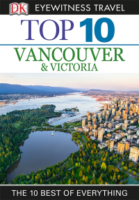 Cover image: Top 10 Vancouver and Victoria 9781465409973