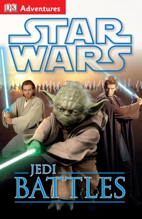 Cover image: DK Adventures: Star Wars: Jedi Battles 9781465417244