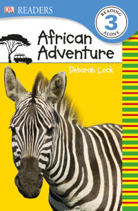 Cover image: DK Readers L3: African Adventure 9781465417190