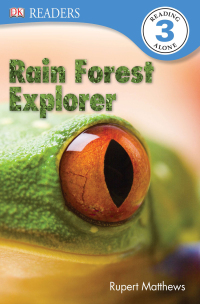 Cover image: DK Readers L3: Rain Forest Explorer 9781465420091