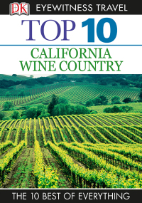 Cover image: Top 10 California Wine Country 9781465410450