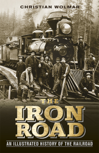 Cover image: The Iron Road 9781465419538