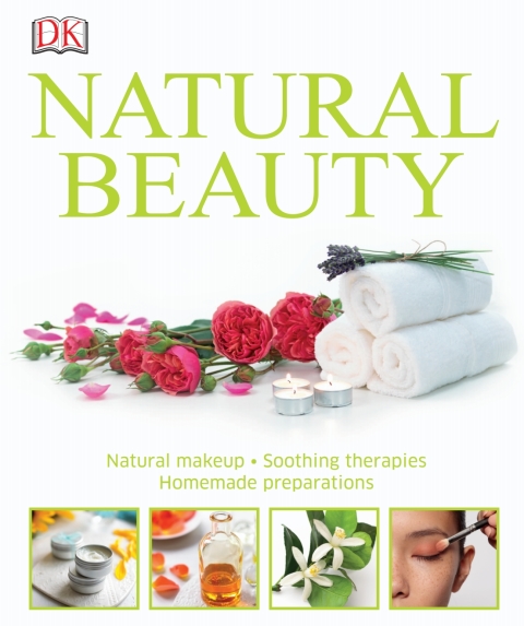 Natural Beauty: Natural Makeup, Soothing Therapies, Homemade Preparations - FULL INSTANT DOWNLOAD | PDF DOCX EPUB