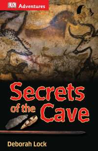 Cover image: DK Adventures: Secrets of the Cave 9781465429391