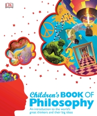 Cover image: Children's Book of Philosophy 9781465429230