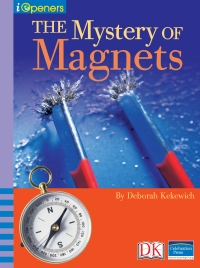 Cover image: iOpener: The Mystery of Magnets 9781465446558