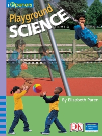 Cover image: iOpener: Playground Science 9781465447364