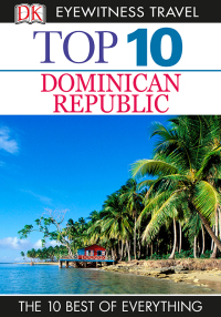 Cover image: Top 10 Dominican Republic 9781465429636