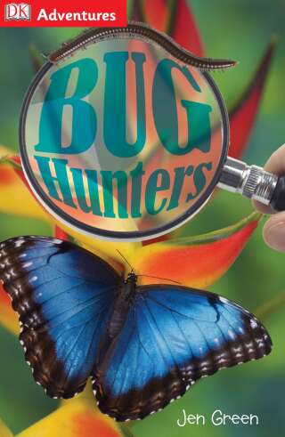 Cover image: DK Adventures: Bug Hunters 9781465435583
