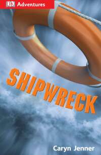 Cover image: DK Adventures: Shipwreck 9781465435651