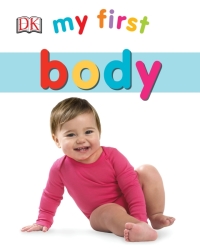 Cover image: My First Body 9781465444929