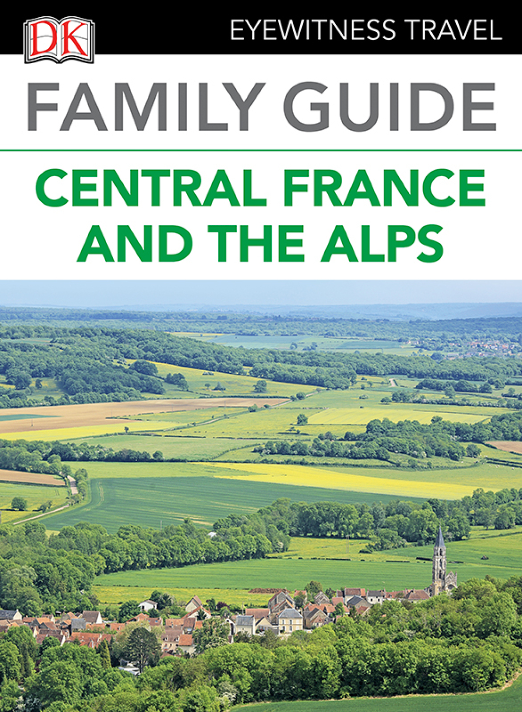 Family Guide Central France and the Alps