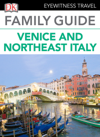 Cover image: Family Guide Venice and Northeast Italy 9780241279403