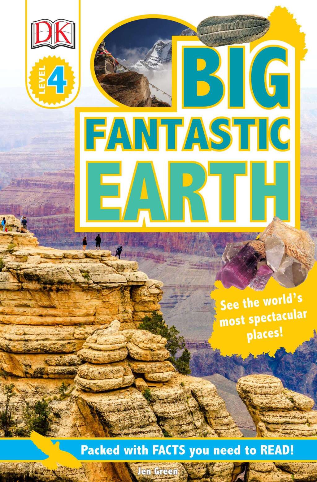 DK Readers L4: Big Fantastic Earth See the World’s Most Spectacular Places!