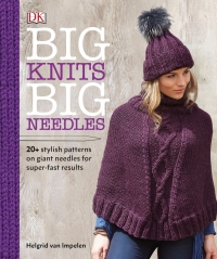Cover image: Big Knits, Big Needles 9781465453983