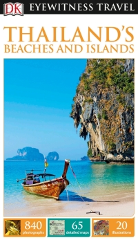 Cover image: DK Eyewitness Thailand's Beaches and Islands 9781465441324