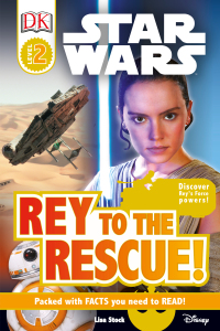 Cover image: DK Readers L2: Star Wars: Rey to the Rescue! 9781465455802