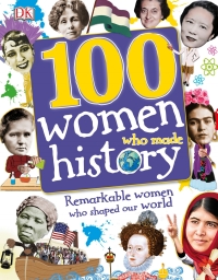 Cover image: 100 Women Who Made History 9781465456885