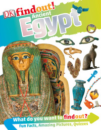 Cover image: DKfindout! Ancient Egypt 9781465457530