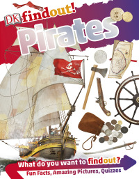 Cover image: DKfindout! Pirates 9781465457523