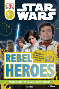 Cover image: DK Readers L3: Star Wars: Rebel Heroes 9781465455826