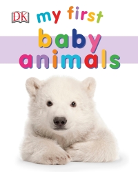 Cover image: My First Baby Animals 9781465456786